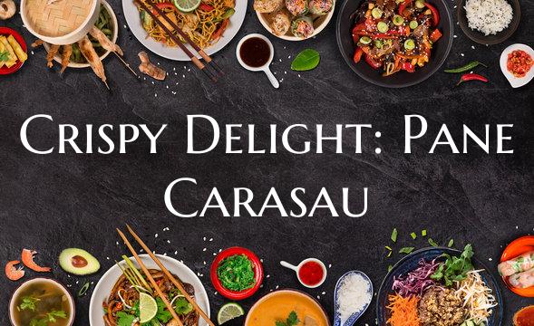 Crispy Delight: Pane Carasau