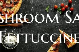 Mushroom Sauce Fettuccine