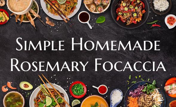 Simple Homemade Rosemary Foc...