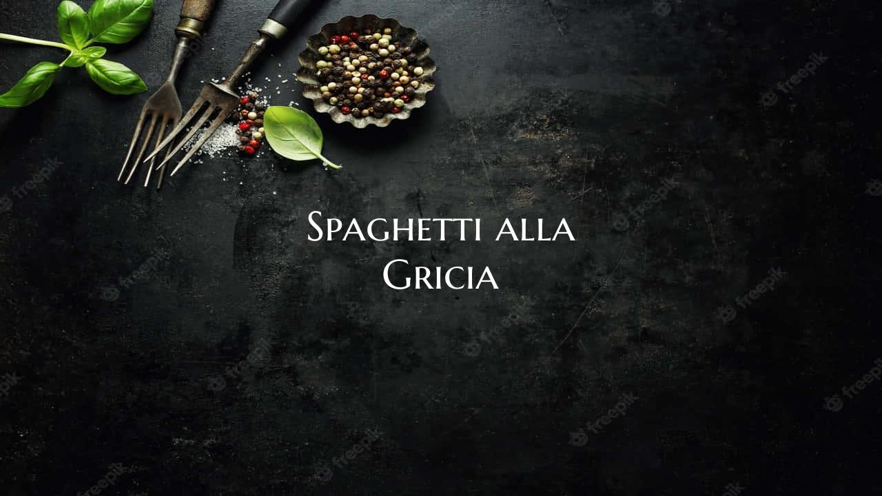 Spaghetti alla Gricia